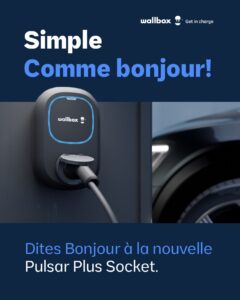 Découvrez la nouvelle Wallbox Pulsar Socket